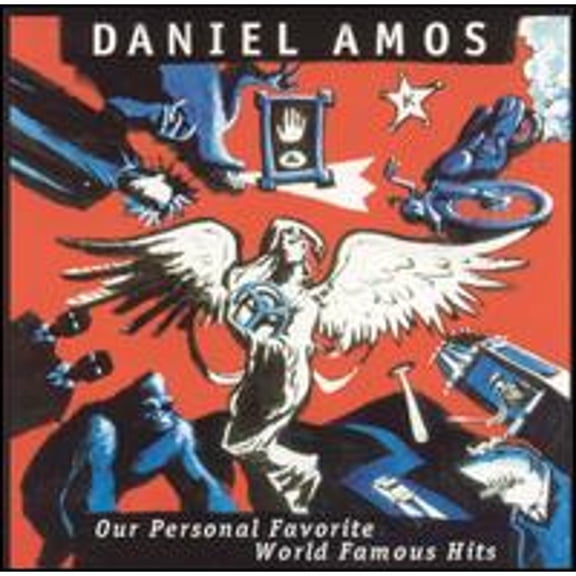 Our Personal Favorite World Famous Hits (CD) by Daniel Amos