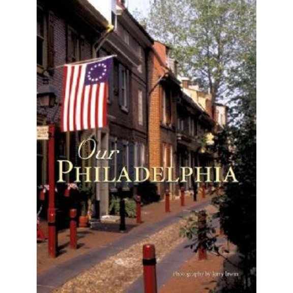Pre-Owned Our Philadelphia (Paperback) 0896586979 9780896586970