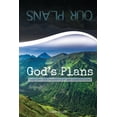 thumbnail image 1 of Our Plans: Shifting Our Perspective and Expectations (Paperback), 1 of 1