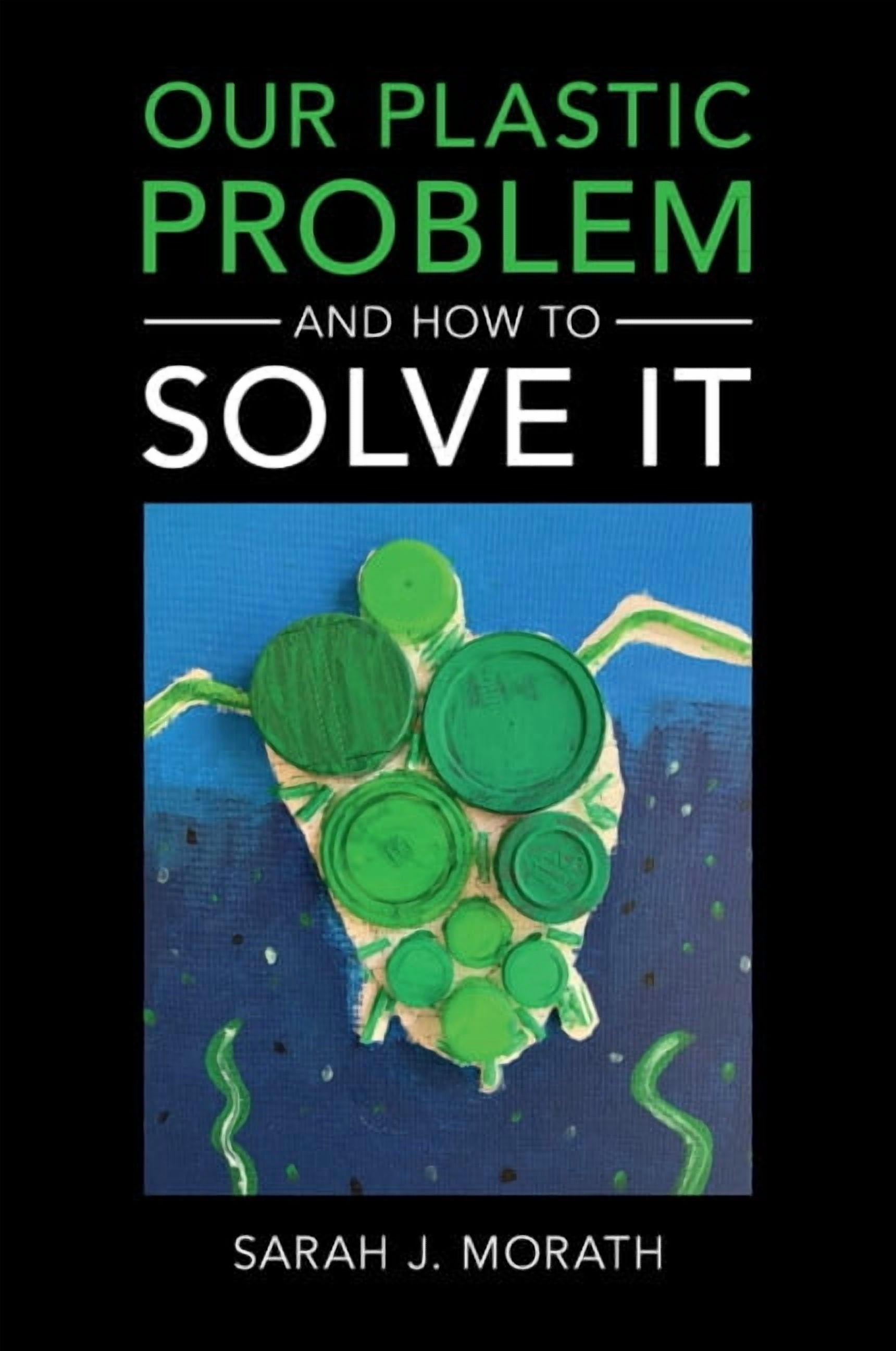 Our Plastic Problem and How to Solve It, (Paperback) - Walmart Business ...