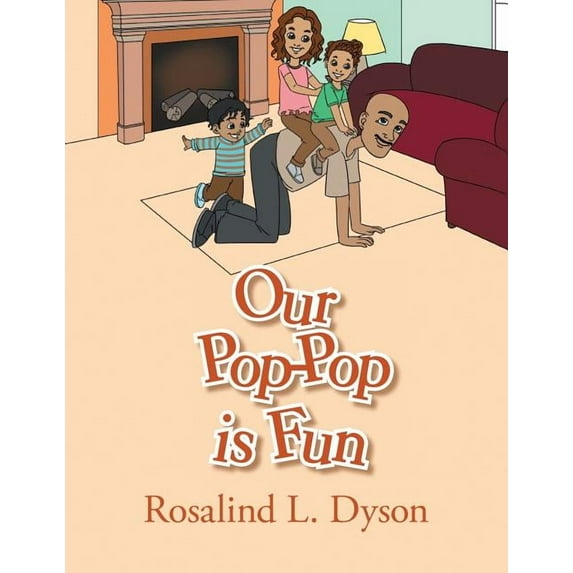 Our Pop-Pop is Fun, (Paperback)