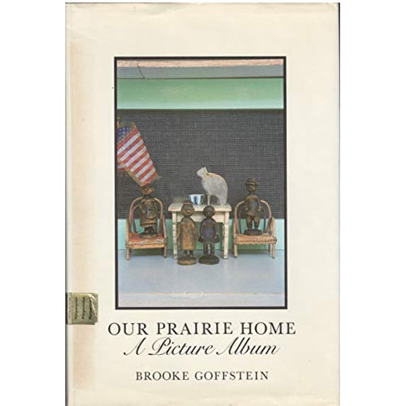 Pre-Owned Our Prairie Home: A Picture Album (Hardcover) 0060222905 9780060222901