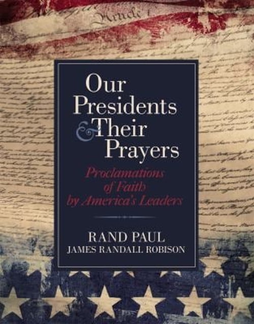 Pre-Owned Our Presidents \u0026 Their Prayers: Proclamations of Faith by America's Leaders (Hardcover) 1455535737 9781455535736