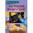 thumbnail image 1 of Pre-Owned Our Principal Breaks a Spell!: A Quix Book (Paperback) 1481466747 9781481466745, 1 of 1