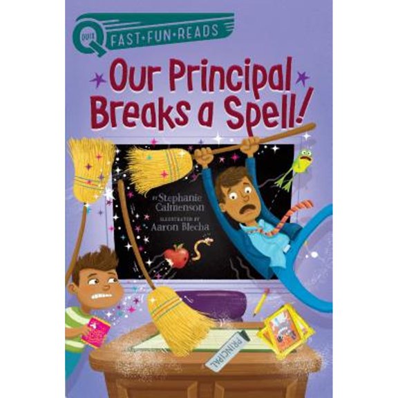 Pre-Owned Our Principal Breaks a Spell!: A Quix Book (Paperback) 1481466747 9781481466745