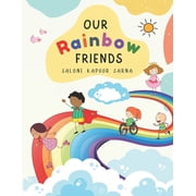 Our Rainbow Friends, Paperback