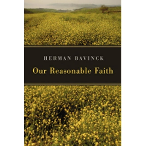 Our Reasonable Faith, (Paperback)