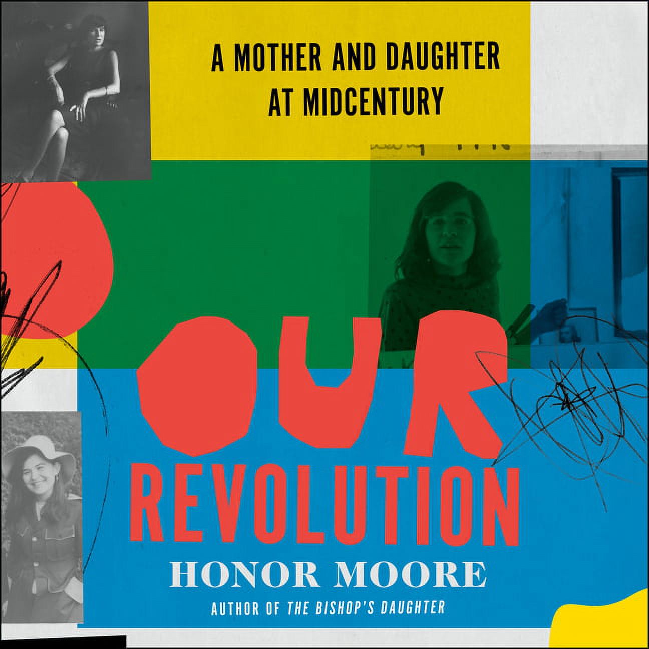 Our Revolution: A Mother and Daughter at Midcentury (Audiobook)