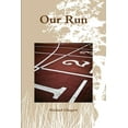 thumbnail image 1 of Our Run, (Paperback), 1 of 1