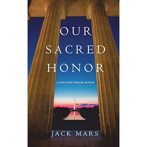 Pre-Owned Our Sacred Honor (A Luke Stone Thriller?Book 6) Paperback