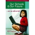 thumbnail image 1 of Our Schools and Our Future : Are We Still at Risk? (Hardcover), 1 of 1