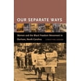 thumbnail image 1 of Pre-Owned Our Separate Ways: Women and the Black Freedom Movement in Durham, North Carolina (Paperback) 0807856002 9780807856000, 1 of 1