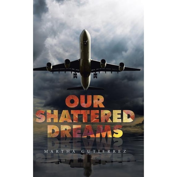 Our Shattered Dreams