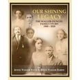thumbnail image 1 of Our Shining Legacy: The Waller-Dungee Family Story 1900-2020, (Paperback), 1 of 1