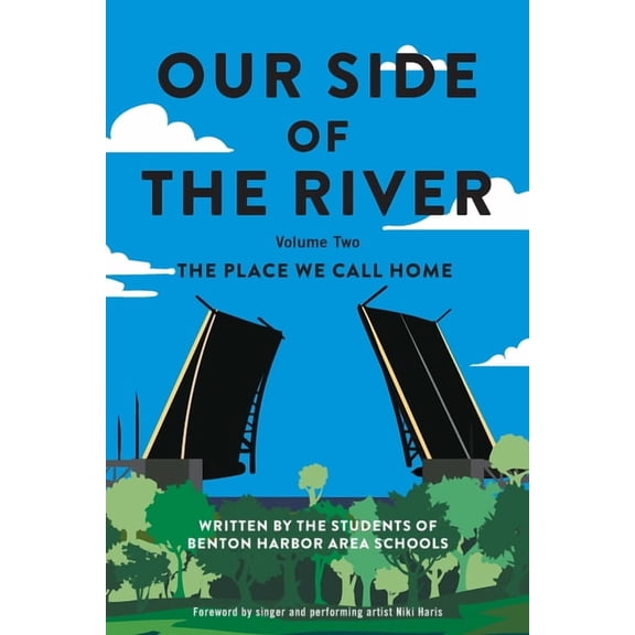 Our Side of the River Volume Two: The Place We Call Home, (Paperback)