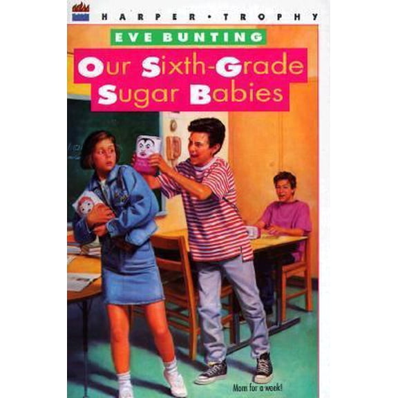 Pre-Owned Our Sixth-Grade Sugar Babies (Paperback) 0064403904 9780064403900