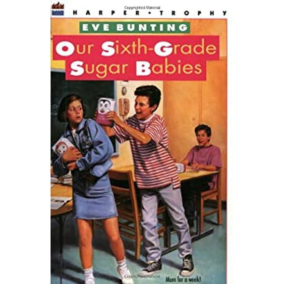 Pre-Owned Our Sixth-Grade Sugar Babies (Paperback) 0064403904 9780064403900