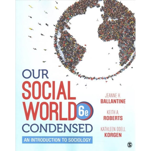 Pre-Owned Our Social World: Condensed: An Introduction to Sociology (Paperback) 1544344414 9781544344416