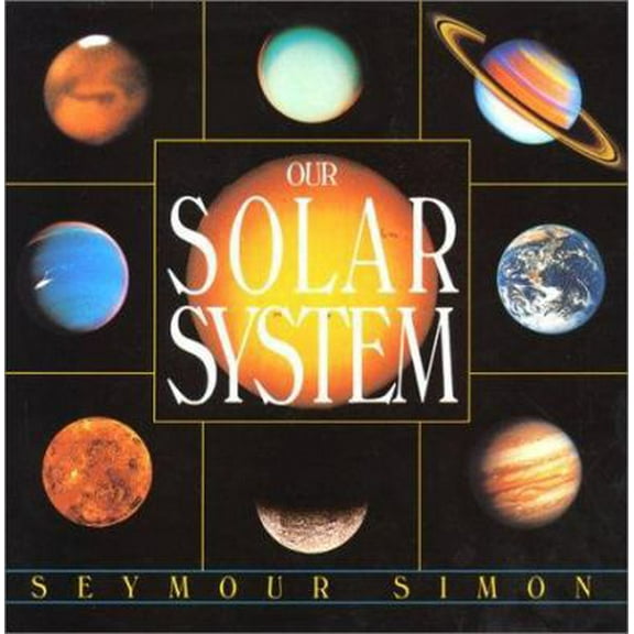 Pre-Owned Our Solar System (Hardcover) 0688099920 9780688099923