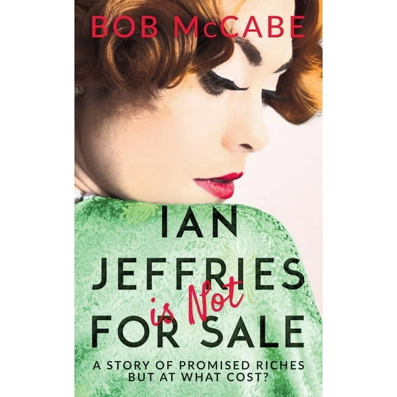 Ian Jeffries is Not for Sale Paperback 178645369X 9781786453693 Bob McCabe