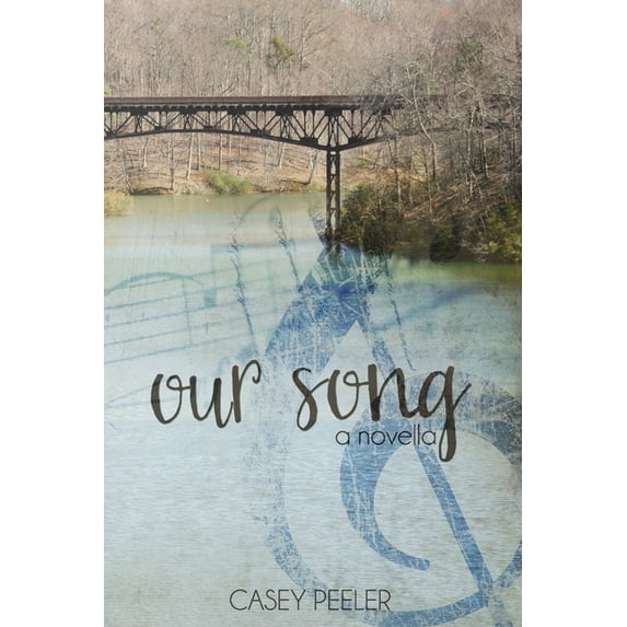 Our Song (Paperback) by Casey Peeler