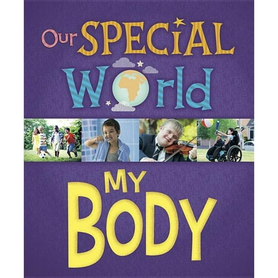 Our Special World: Our Special World: My Body (Paperback)