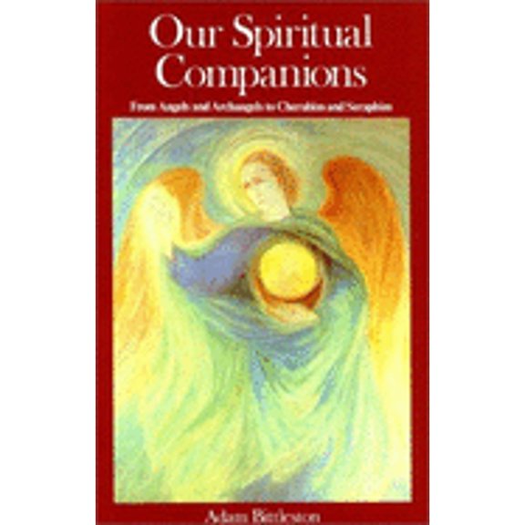 Pre-Owned Our Spiritual Companions : From Angels and Archangels to Cherubim and Seraphim (Paperback) 0903540401 9780903540407