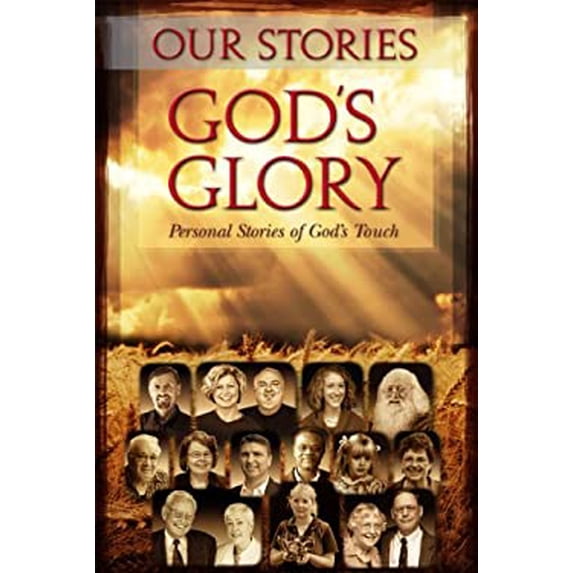 Pre-Owned Our Stories, God's Glory (Paperback) 1601010591 9781601010599
