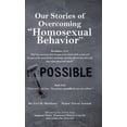 thumbnail image 1 of Our Stories of Overcoming "Homosexual Behavior", 1 of 1