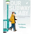 thumbnail image 1 of Pre-Owned Our Subway Baby, 9780525427544, 0525427546, Hardcover, Illustrated edition, 1 of 1