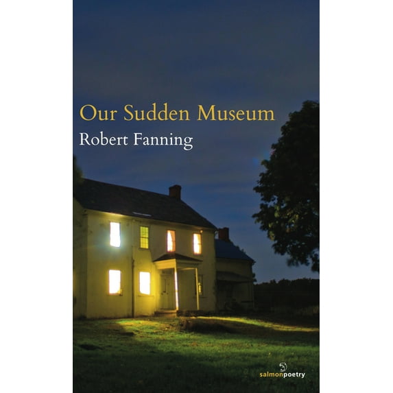 Our Sudden Museum, (Paperback)