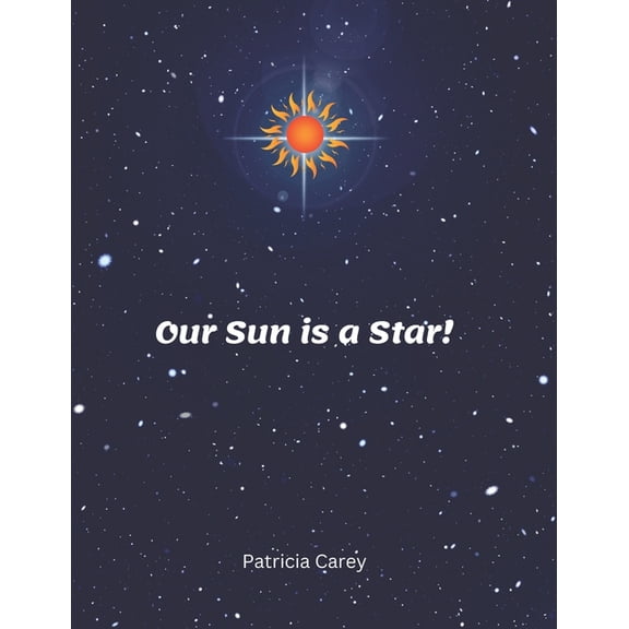 Our Sun is a Star!, (Paperback)