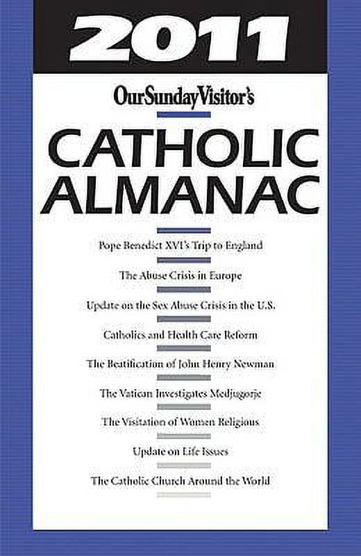 Pre-Owned Our Sunday Visitor's Catholic Almanac 2011 (Paperback) 1592767869