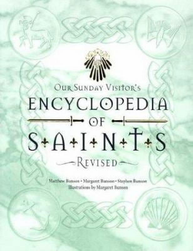 Pre-Owned Our Sunday Visitor's Encyclopedia of Saints (Hardcover) 1931709750 9781931709750