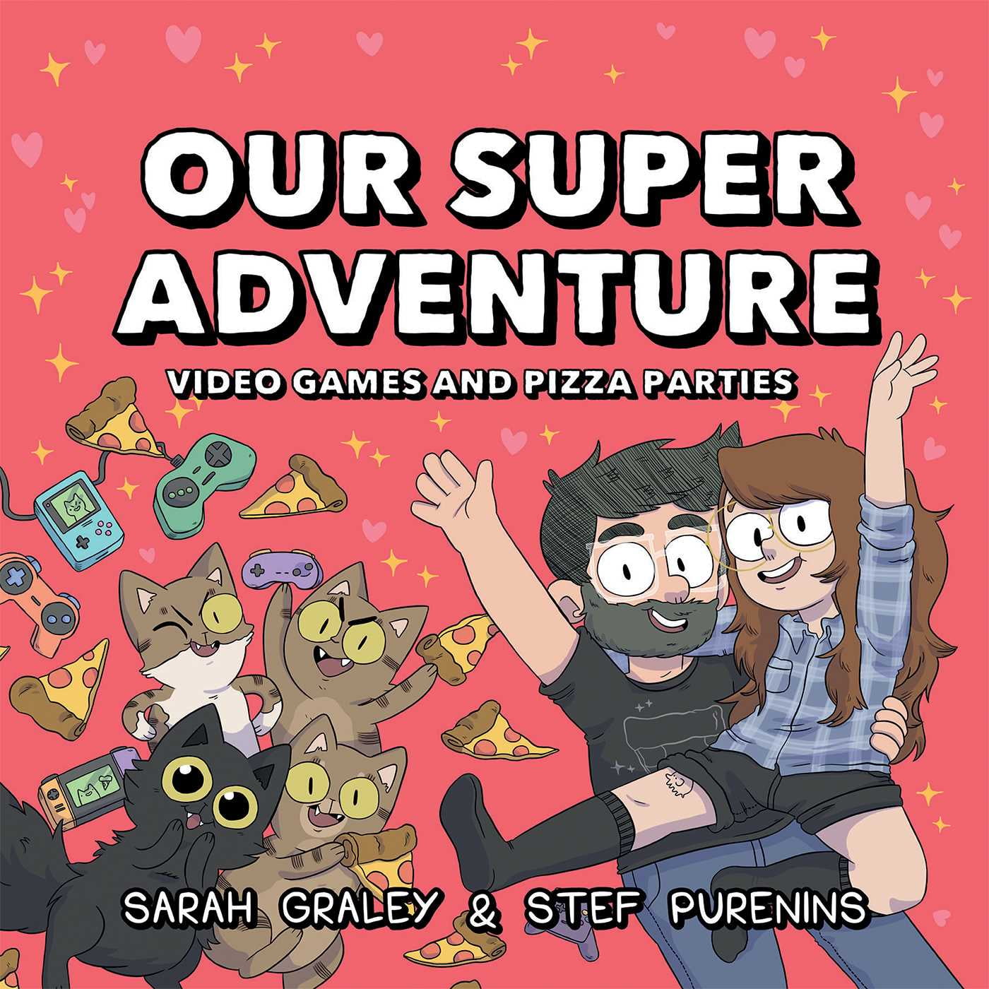 Our Super Adventure: Our Super Adventure Vol. 2 : Video Games and Pizza Parties (Series #2) (Hardcover)
