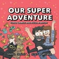 thumbnail image 1 of Our Super Adventure: Our Super Adventure Vol. 2 : Video Games and Pizza Parties (Series #2) (Hardcover), 1 of 1