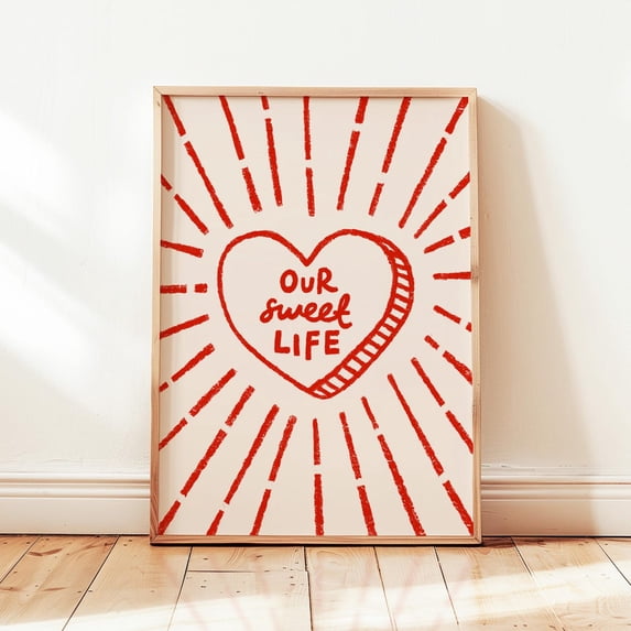 Our Sweet Life Poster Retro Heart Quote Vintage Entryway Wall Decor Design1 Poster, Unframed Size 24x36