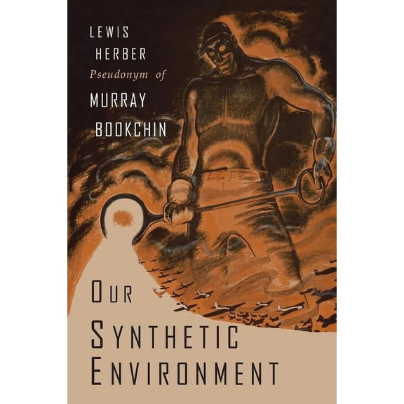 Our Synthetic Environment, (Paperback)