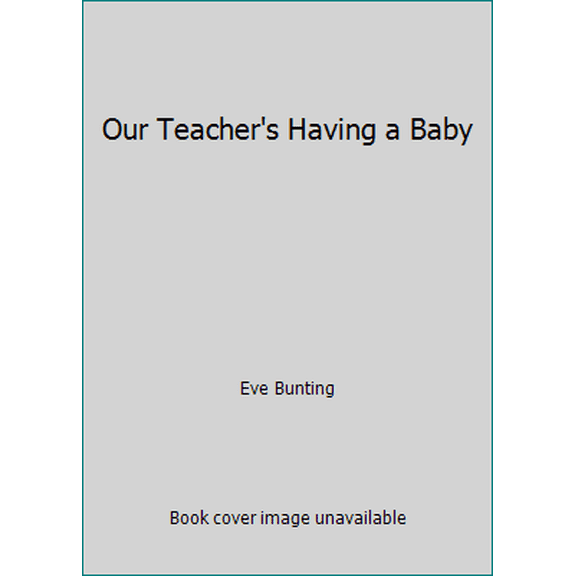 Pre-Owned Our Teacher's Having a Baby (Unknown) 0440835437 9780440835431