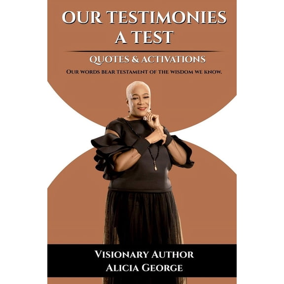 Our Testimonies a Test: Quotes & Activations (Paperback)