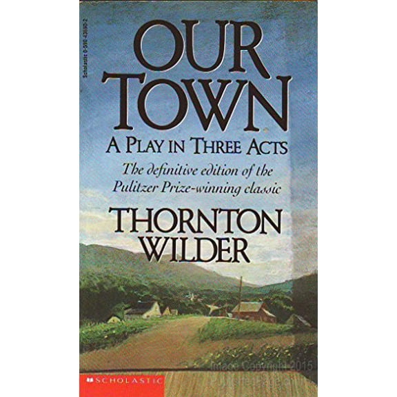 Pre-Owned Our Town (Hardcover) 0590436902 9780590436908