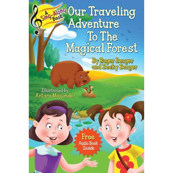 A Sing-Along Book - Our Traveling Adventure to the Magical Forest: Audio Story Book and Singalong Songs for Kids, (Paperback)