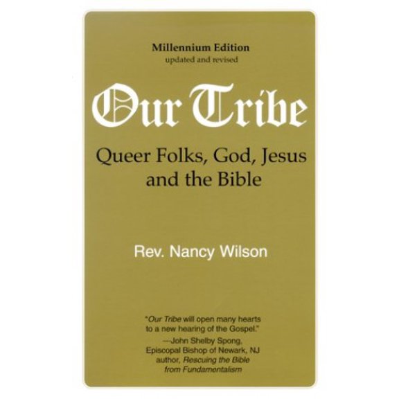 Pre-Owned Our Tribe: Queer Folks, God, Jesus, and the Bible (Paperback) 1886360103 9781886360105