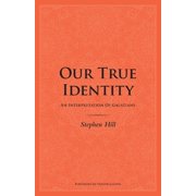 Our True Identity An Interpretation Of Galatians, Paperback