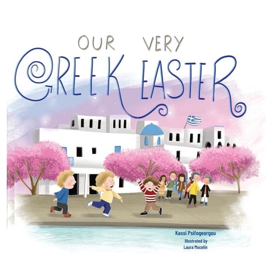 Our Very Greek Easter: Orthodox Easter, (Hardcover)