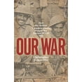 thumbnail image 1 of Pre-Owned Our War: How the British Commonwealth Fought the Second World War Paperback, 1 of 1