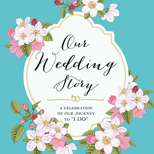 Pre-Owned Our Wedding Story: A Celebration of Our Journey to I Do (Paperback) 1440585946 9781440585944