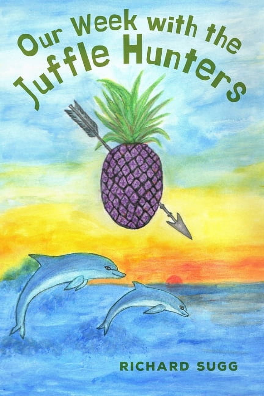 Our Week with the Juffle Hunters (Paperback) - Walmart.com
