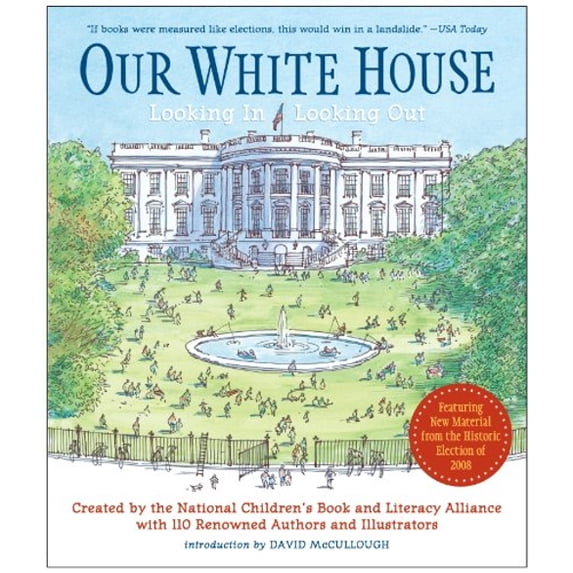 Pre-Owned Our White House: Looking In, Looking Out (Paperback) 0763646091 9780763646097