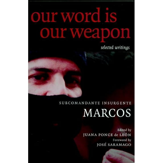 Our Word is Our Weapon : Selected Writings (Paperback)